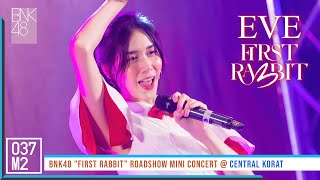 220313 BNK48 Eve - First Rabbit @ BNK48 First Rabbit Roadshow Mini Concert, Central Korat [4K 60p]