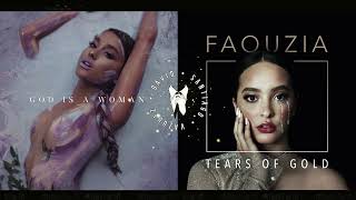 Tears Of God | Ariana Grande, Faouzia (Mashup)