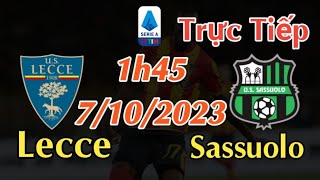 Soi kèo trực tiếp Lecce vs Sassuolo - 1h45 Ngày 7/10/2023 - vòng 8 Serie A 2023/24