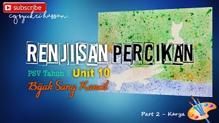 Bijak Sang Kancil | Renjisan & Percikan | Pendidikan Kesenian Tahun 1 Unit 10 | Part 2 - Karya