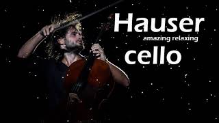 HAUSER - BEST CELLO LOVE SONG COMPILATIO - Best Instrumental Cello All Time