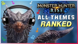 All Rise Themes Ranked | Monster Hunter Rise