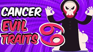 EVIL Traits of CANCER Zodiac Sign