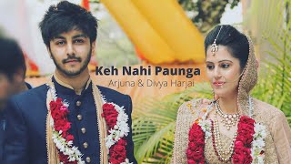 Keh Nahi Paunga | Arjuna & Divya | Real Love Story | Love Song 2021