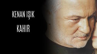 Kenan Işık - Kahır (Official Audio Video)