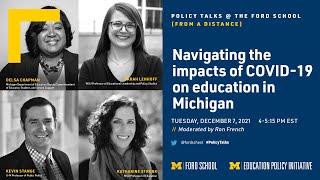 Policy Talks @ the Ford School: Navigating the impacts of COVID-19 on education in Michigan