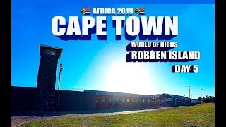 Cape Town Day 5: Robben Island and World of Birds. Africa 2019 - Ep#9.