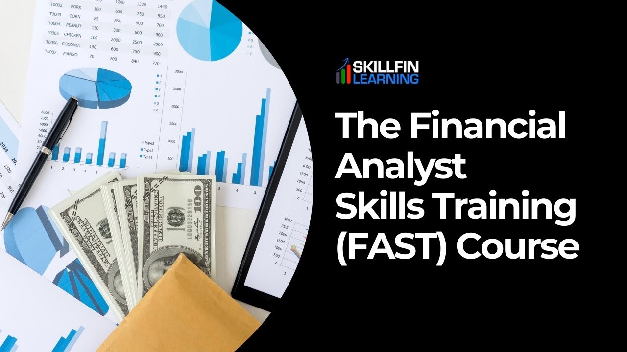 Overview Of The Financial Analyst Skills Training (FAST) Course - YouTube