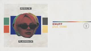 12.  Rosalie. - ENUFF prod. ODME - Flashback