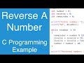 Reverse An Integer Number | C Programming Example