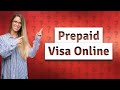 Can you send a prepaid Visa card online?