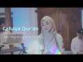 Cahaya Al-Qur'an - Aura Nasywa (Official Music Video) | Bersama Al-Qur'an ku hafalkan