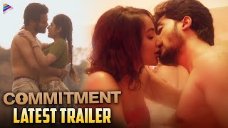 Commitment Movie Release Trailer | Tejaswi Madivada | Anveshi Jain | Tanishq Rajan | Simar Singh