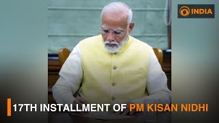 17th installment of PM Kisan Nidhi | DD India News Hour