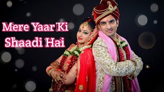 Mere Yaar Ki Shaadi Hai Song | आज मेरे यार की शादी है | Udit Narayan, Sonu Nigam, Alka Yagnik