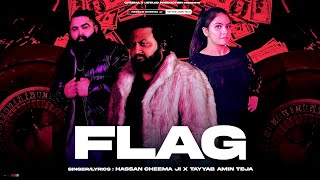 Flag - Official music Video | Hassan Cheema ji x Tayyab Amin Teja | New Punjabi Song 2025 | Latest