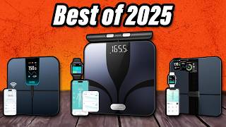 Best Smart Bathroom Scales 2025 - The Only 6 To Consider Today