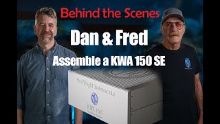 Behind the Scenes: Dan Wright \u0026 Fred Moore Assemble A KWA 150 SE