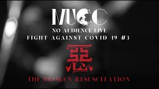 MUCC StreamingLive「～Fight against COVID-19 #3～『惡-THE BROKEN RESUSCITATION』」9/20 PORTCITY TAKESHIBA