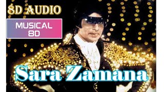 Sara Zamana Haseeno Ka Deewana | Yaarana (1981) | 8D Audio | Musical 8D India | Use Headphones