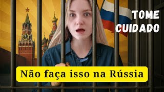 Brasileiros Não Sabem Que Isso Dá CADEIA na Rússia!