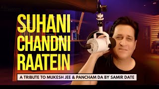 Suhani Chandni Raatein | Samir Date's Tribute to MukeshJee & PanchamDa