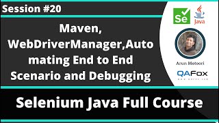 Selenium Java Training - Session 20  - Maven, WebDriverManager, End to End scenario & Debugging