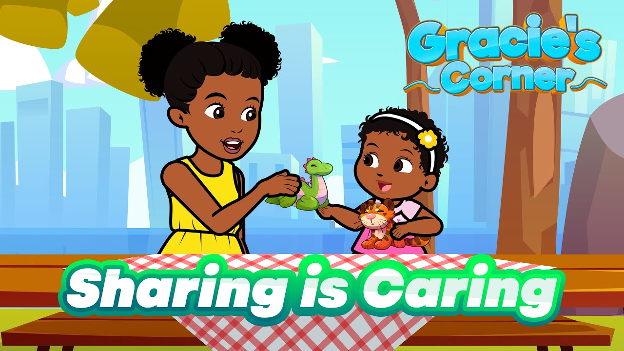 Sharing Is Caring An Original Song By Gracie S Corner Nursery
