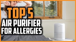 ▶️ The 5 Best air purifier for allergies in 2024