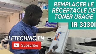 Remplacement du réceptacle de toner usagé Canon IR ADV C3330i C3325i C3320 C3320i