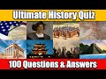 The Ultimate History Quiz Marathon (General Knowledge Trivia Quiz)