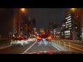 4k 東京夜景ドライブ四つ木→スカイツリー→新橋 更新版