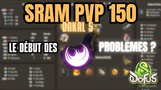 [DOFUS 3.0] - DAKAL 5 - SRAM PVP#3 - LVL 150 - Une tranche de level pas évidente.