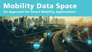 Mobility Data Space - An Approach for Smart Mobility Applications