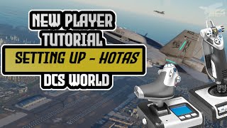 DCS World 2021 | Beginners Guide EP 2 | F/A-18C: Set up your HOTAS!