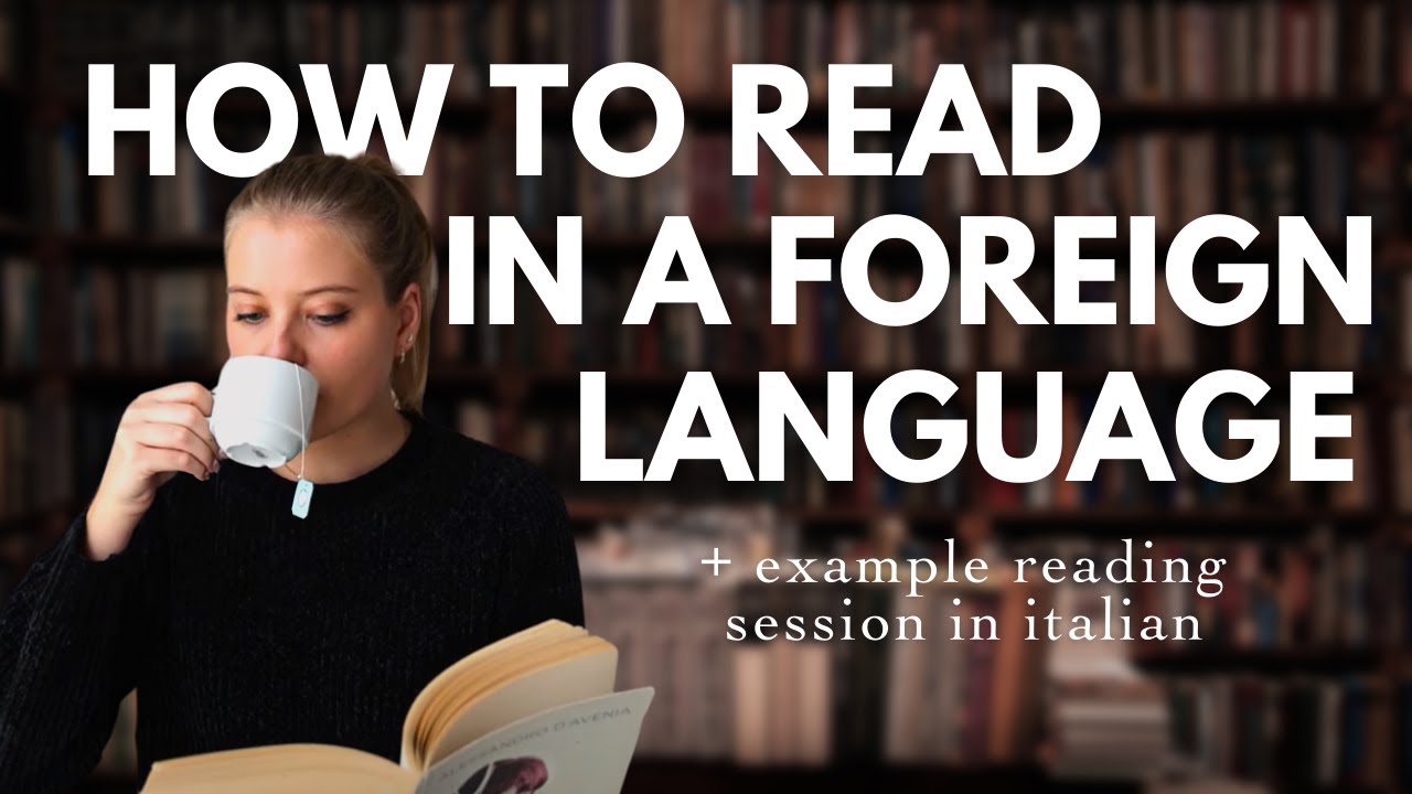 How To Read In A Foreign Language Youtube