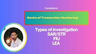 "Transaction Monitoring Basics: Investigations, SAR/STR, FIU & LEA Explained"