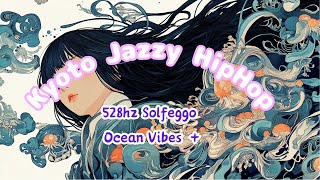 そんなこともあるよね　kyoto jazzy hiphop /＆細胞と心を素早く再生　528Hz Rain Retreat \u0026 Chill out ＆jazzy hip hop