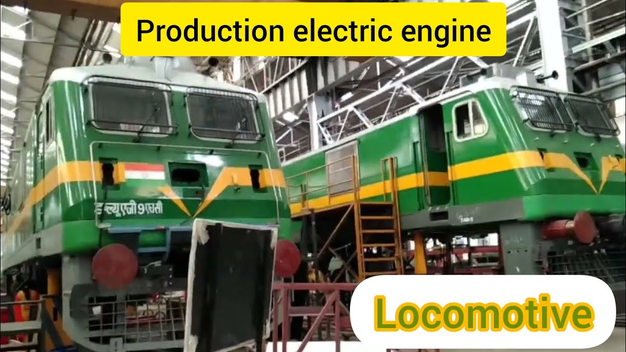 Making Of Electric Engine At B.L.W | Banaras Locomotive Works | D.L.W ...