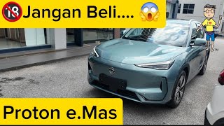 Jangan sebarang beli. Kalau salah niaya. Proton E. Mas 7