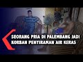 Seorang Pria Di Palembang Jadi Korban Penyiraman Air Keras