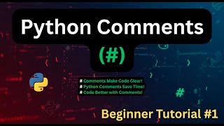 Python Comments Made EASY! Beginner Tutorial #1 (2025)