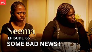 VIUSASA: NEEMA EPISODE 85