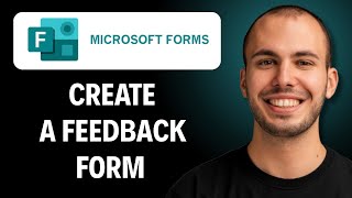 How to Create a Feedback Form in Microsoft Forms [2026 Full Guide]