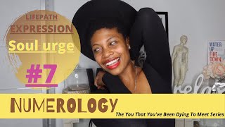 NUMEROLOGY SECRETS | SOUL URGE 7 DESIRES HEART 7