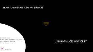 HOW TO ANIMATE A MENU BUTTON USING HTML,CSS,JAVASCRIPT 2020