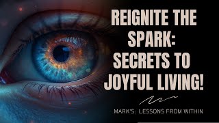 Revive Your Passion: Tips to Rediscover Joy in Life Again