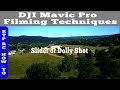 DJI MAVIC Pro Drone Filming Techniques Part 2 - How to do a Drone Dolly Shot or Slider Shot