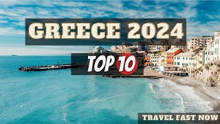 10 Best Places To Visit In Greece 2024 | Greece Travel Guide