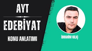 65) AYT / Milli Edebiyat Dönemi - 4 / İbrahim KILIÇ